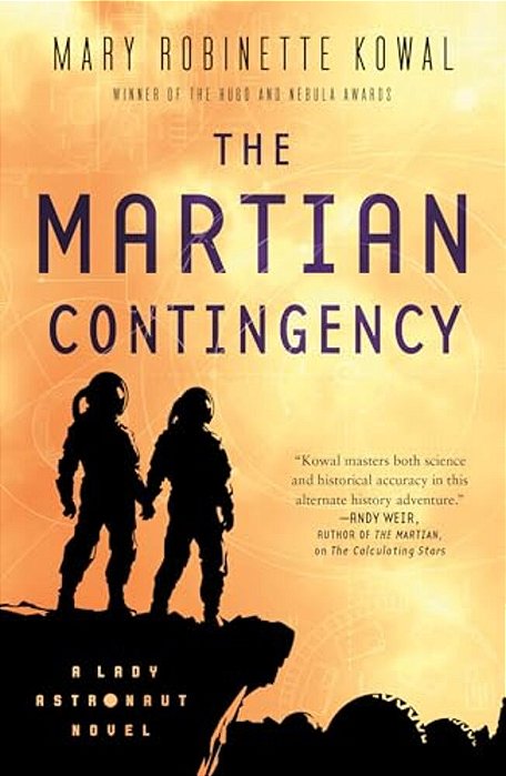 The Martian Contingency: A Lady Astronaut Novel-..