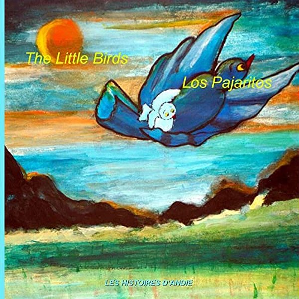 The Little Birds - Los Pajaritos: Tales For Children-..