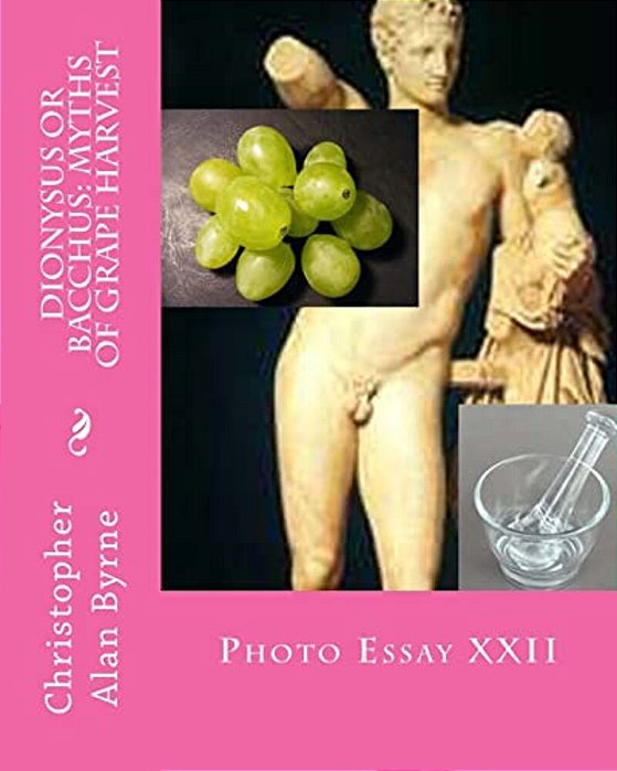 Dionysus Or Bacchus: Myths Of Grape Harvest: Photo Essay-..