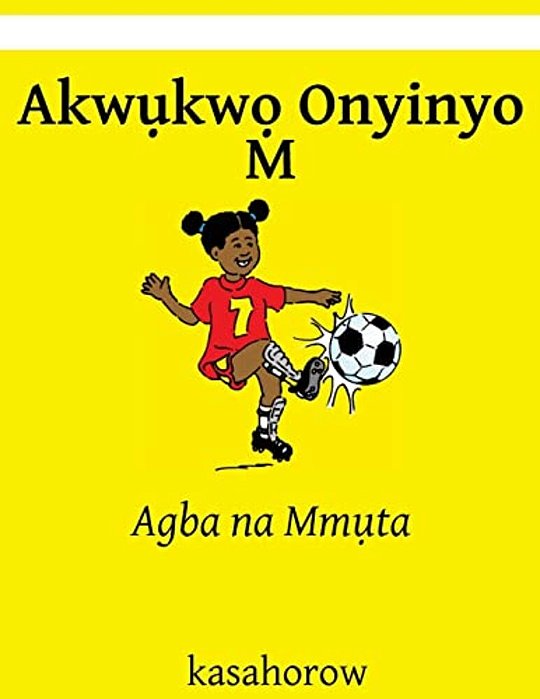 Akwukwo Onyinyo M: Agba Na Mmuta-..