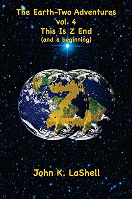 The Earth-Two Adventures, Vol. 4: This Is Z End-..