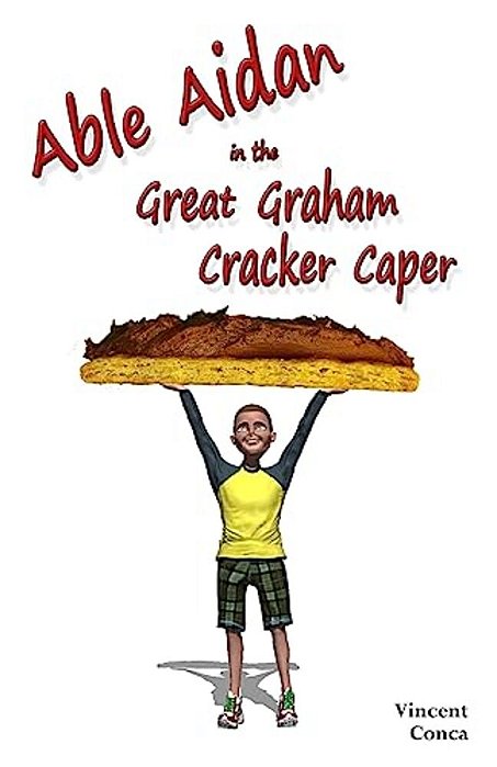 Able Aidan In The Great Graham Cracker Caper-..