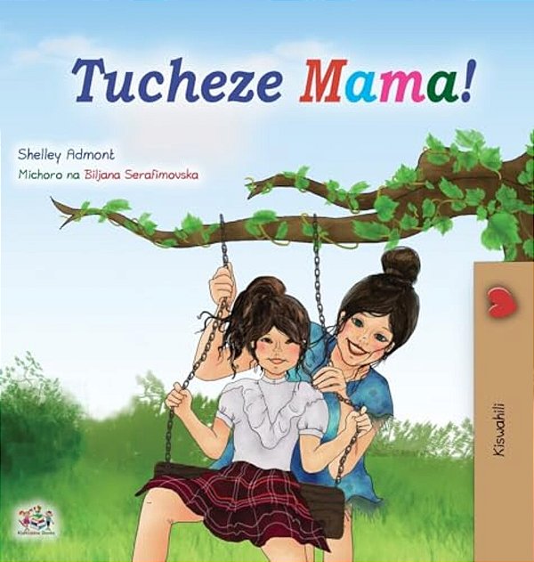 Let's Play, Mom! (Swahili Book For Kids)-..