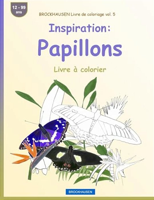 Brockhausen Livre De Coloriage Vol. 5 - Inspiration: Papillons: Livre À Colorier-..