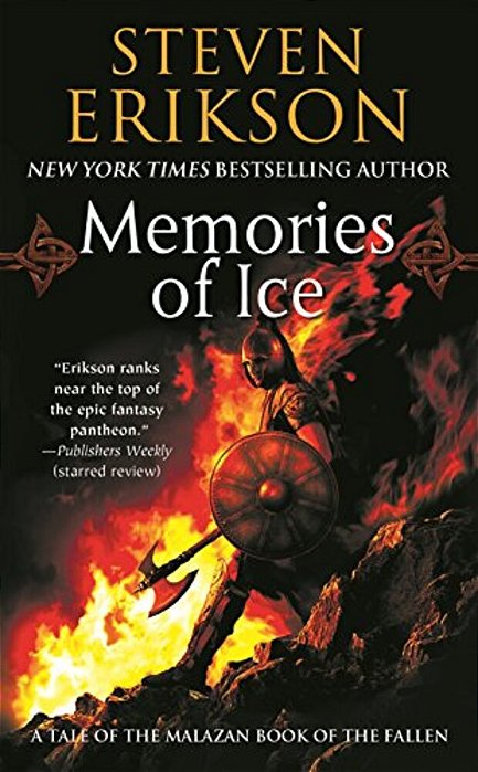 Memories Of Ice: Book Three Of The Malazan Book Of The Fallen-..