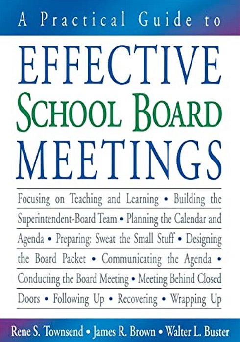 A Practical Guide To Effective School Board Meetings-..