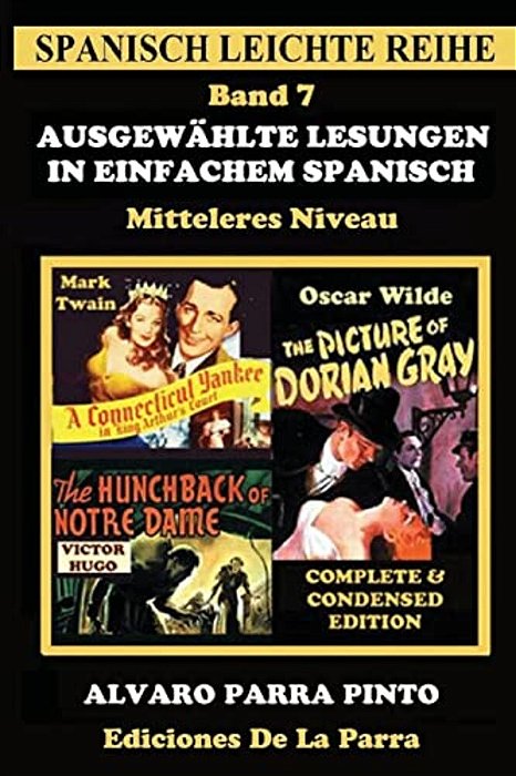 Ausgewählte Lesungen In Einfachem Spanisch - Band 7-..