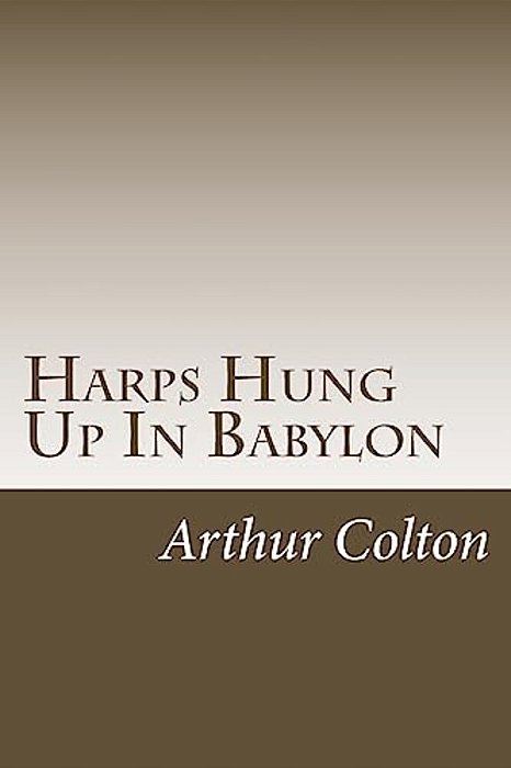 Harps Hung Up In Babylon-..