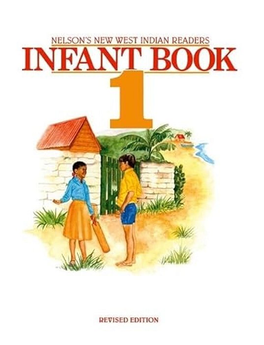 New West Indian Readers - Infant Book 1-..