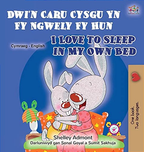 I Love To Sleep In My Own Bed (Welsh English Bilingual Book For Children)-..