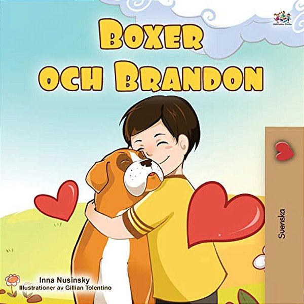 Boxer And Brandon (Swedish Children's Book)-..