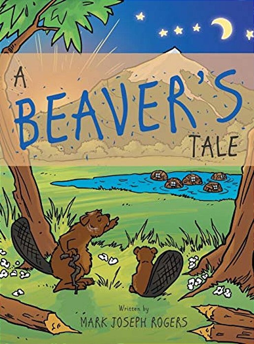 A Beaver's Tale-..