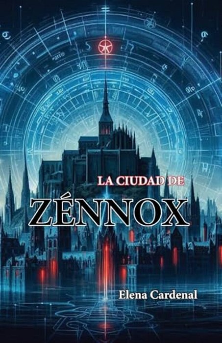 La Ciudad De Zénnox-..