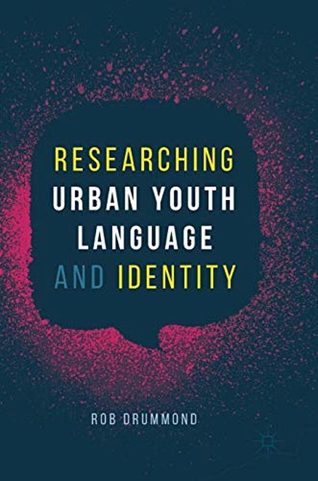 Researching Urban Youth Language And Identity-..