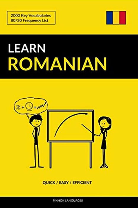Learn Romanian - Quick/Easy/efficient: 2000 Key Vocabularies-..