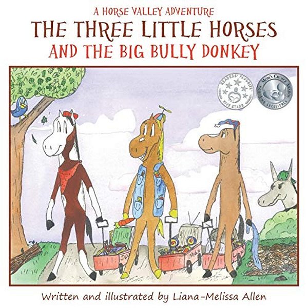 The Three Little Horses And The Big Bully Donkey: A Horse Valley Adventure (Book 1)-..