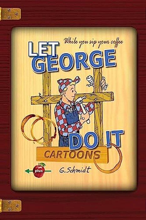 Let George Do It: Cartoons-..