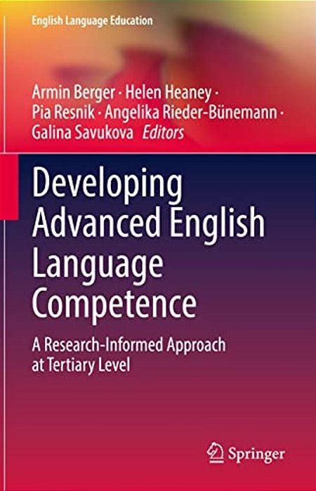 Developing Advanced English Language Competence: A Research-Informed Approach At Tertiary Level-..