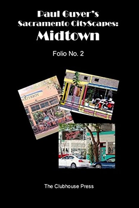 Paul Guyer's Sacramento Cityscapes: Midtown, Folio No. 2-..