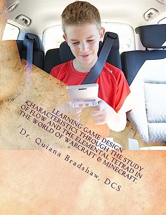 Learning Game Design Characteristics Through The Study Of Flow And The Elemental-..