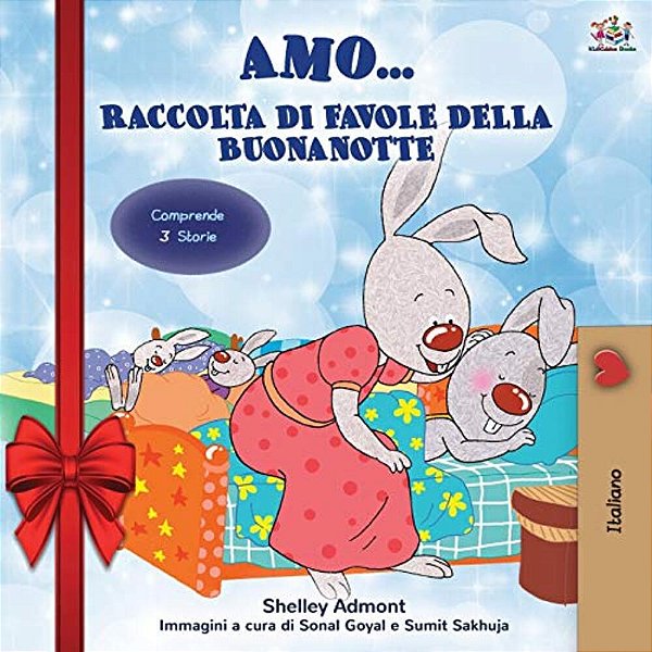 Amo... (Holiday Edition) Raccolta Di Favole Della Buonanotte: I Love To... Bedtime Collection (Italian Edition)-..
