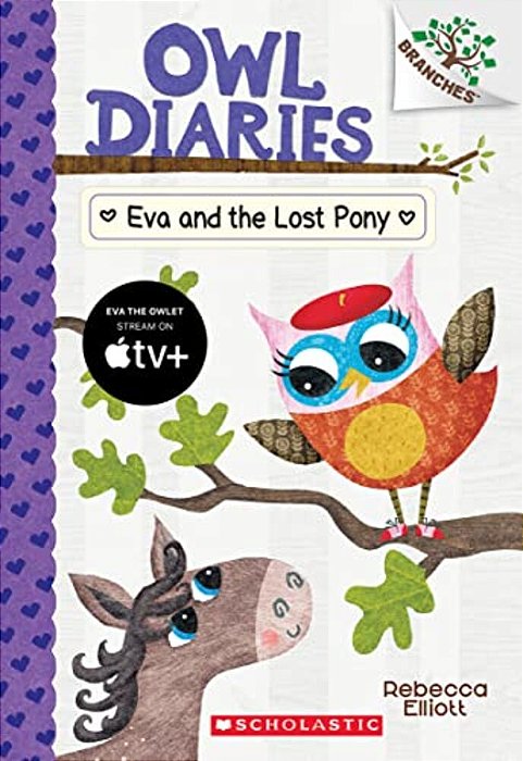 Eva And The Lost Pony: A Branches Book (Owl Diaries #8): Volume 8-..