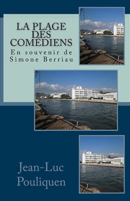 La Plage Des Comediens - En Souvenir De Simone Berriau-..