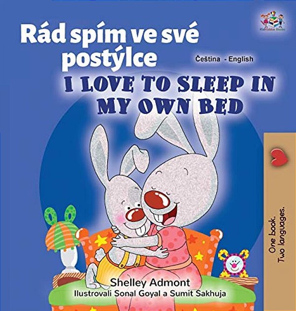 I Love To Sleep In My Own Bed (Czech English Bilingual Book For Kids)-..