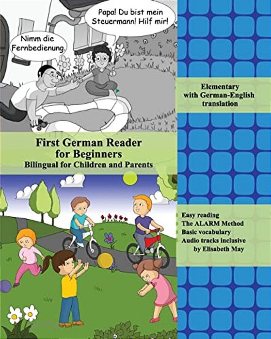 First German Reader For Beginners Bilingual For Children And Parents: Elementary With German-English Translation-..