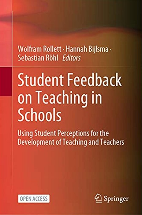 Student Feedback On Teaching In Schools: Using Student Perceptions For The Development Of Teaching And Teachers-..
