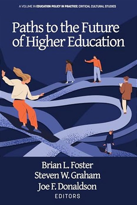 Paths To The Future Of Higher Education-..