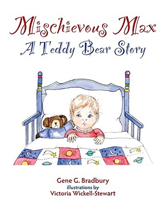 Mischievous Max: A Teddy Bear Story-..