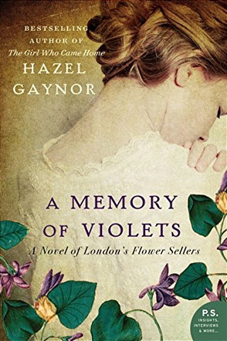 A Memory Of Violets: A Novel Of London's Flower Sellers-..