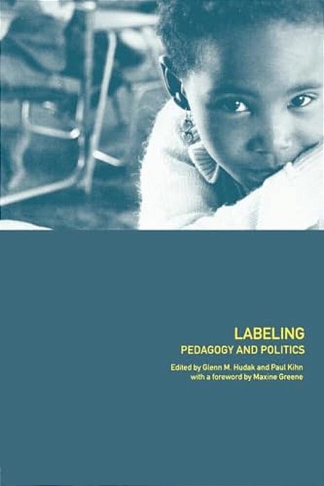 Labeling: Pedagogy And Politics-..
