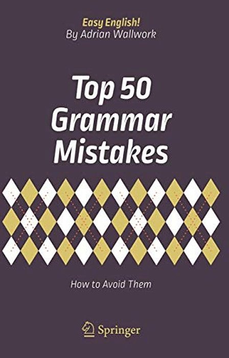 Top 50 Grammar Mistakes: How To Avoid Them-..