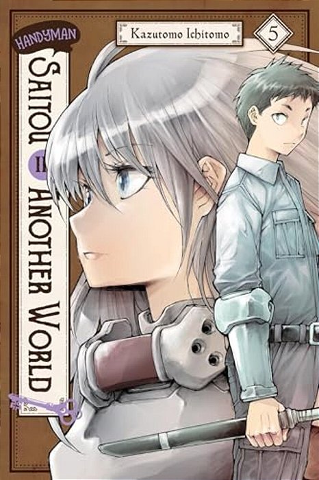 Handyman Saitou In Another World, Vol. 5: Volume 5-..
