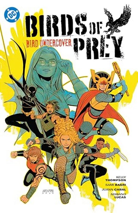 Birds Of Prey Vol. 3: Bird Undercover-..