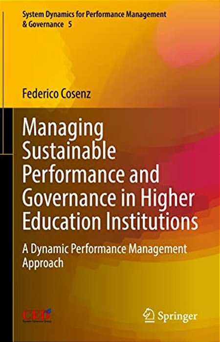 Managing Sustainable Performance And Governance In Higher Education Institutions: A Dynamic Performance Management Approach-..