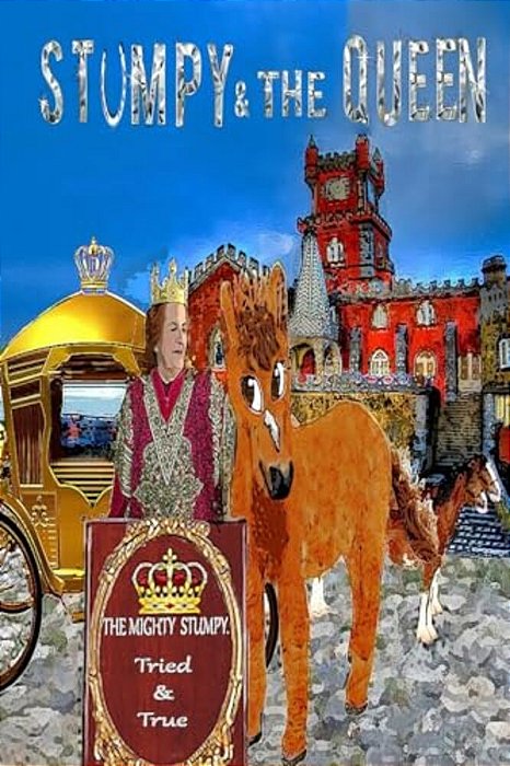 Stumpy And The Queen: Adventures Of Stumpy The Horse-..
