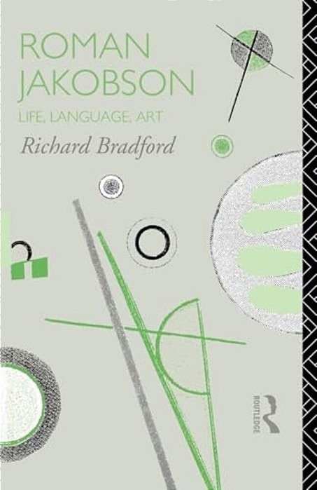 Roman Jakobson: Life, Language And Art-..