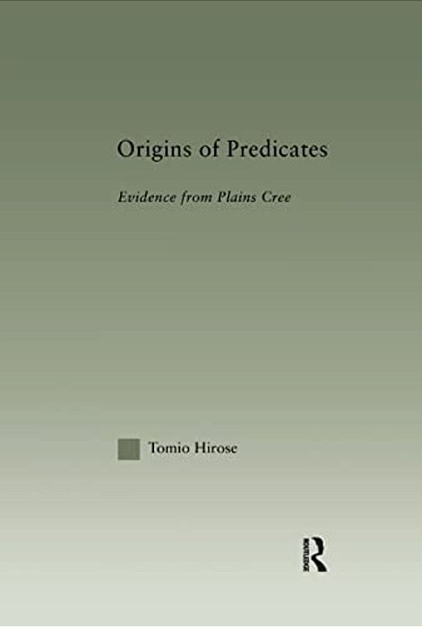 Origins Of Predicates: Evidence From Plains Cree-..