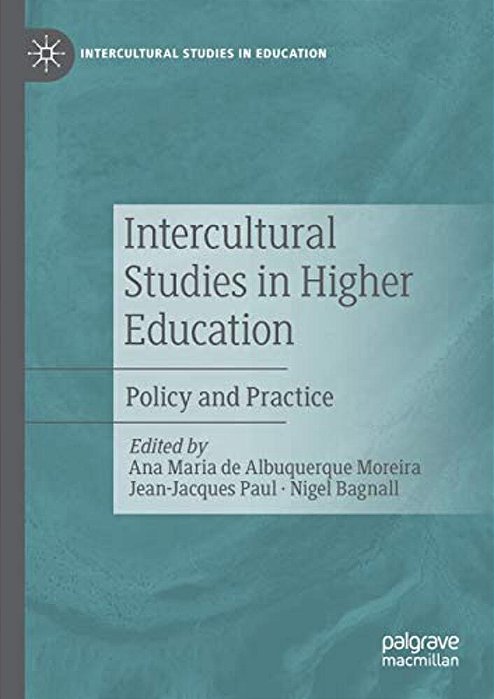 Intercultural Studies In Higher Education: Policy And Practice-..