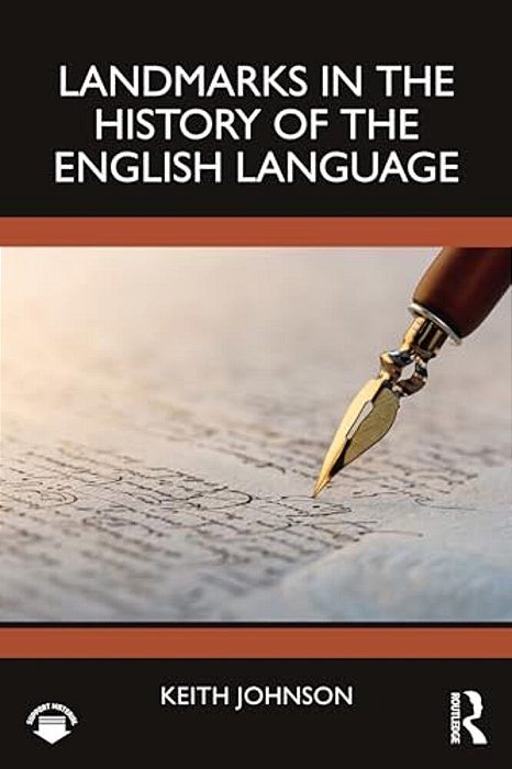 Landmarks In The History Of The English Language-..