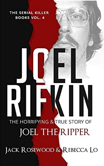 Joel Rifkin: The Horrifying & True Story Of Joel The Ripper-..
