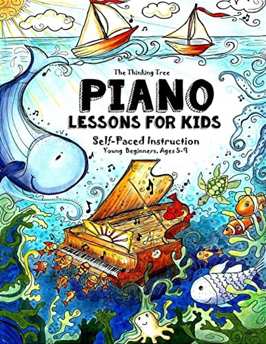 Piano Lessons For Kids: The Thinking Tree - Self-Paced Instruction - Young Beginners, Ages 5-9-..