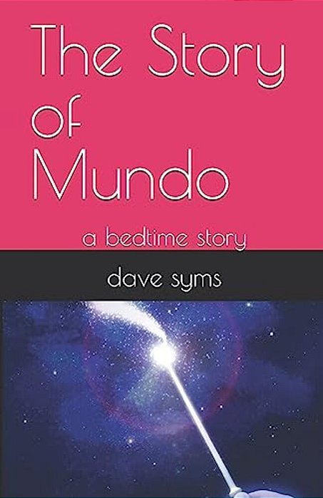 The Story Of Mundo: A Bedtime Story-..
