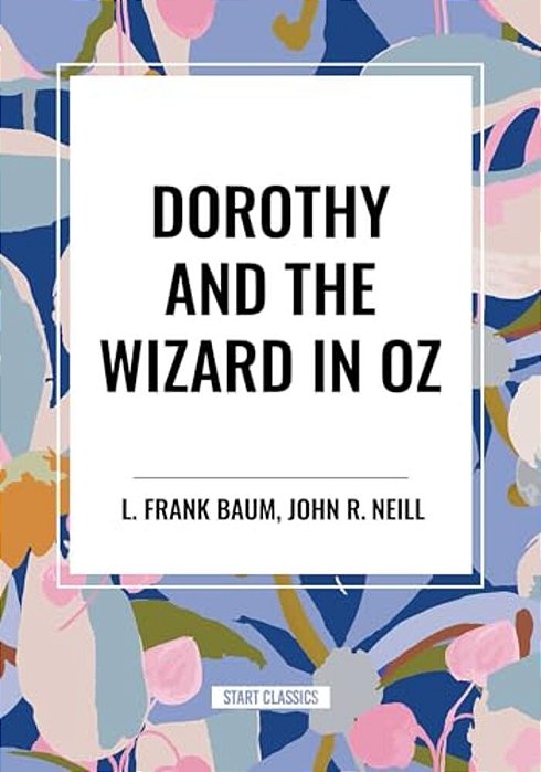 Dorothy And The Wizard In Oz-..