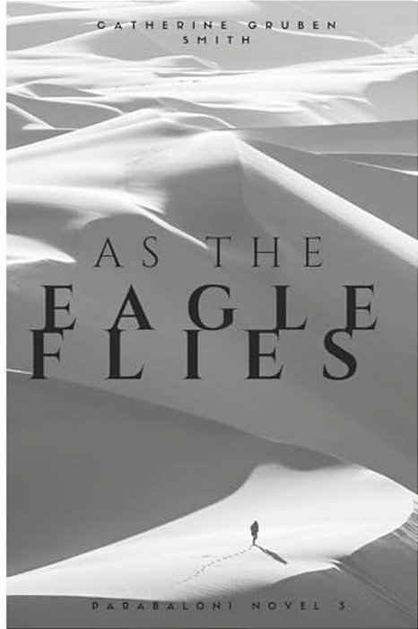As The Eagle Flies-..