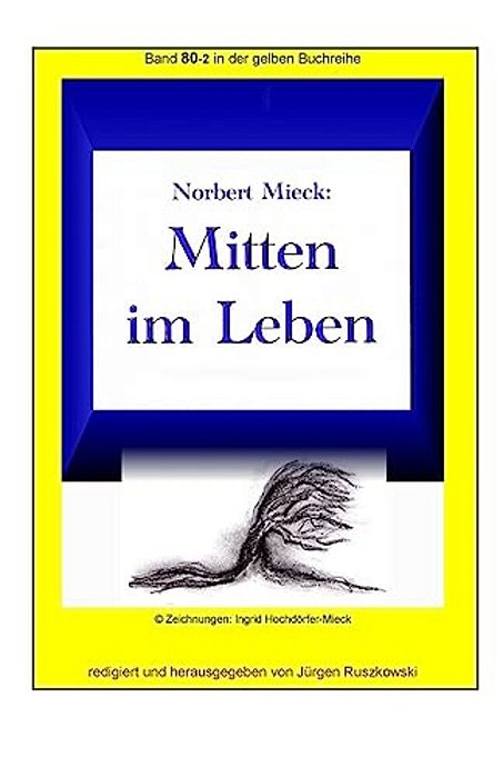 Mitten Im Leben: Band 80-2 In Der Gelben Buchreihe Bei Juergen Ruszkowski-..