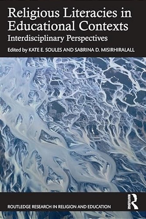 Religious Literacies In Educational Contexts: Interdisciplinary Perspectives-..